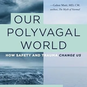 Our Polyvagal World